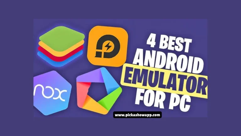 Best Android Emulators of Pikashow