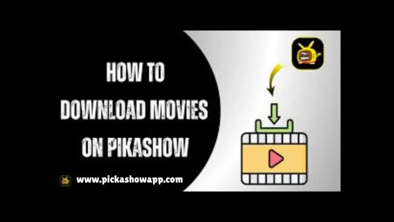 Download movies on Pikashow